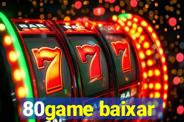 80game baixar